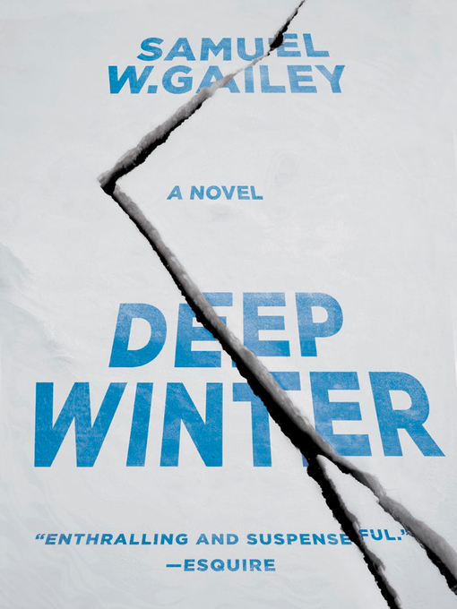 Title details for Deep Winter by Samuel W. Gailey - Available